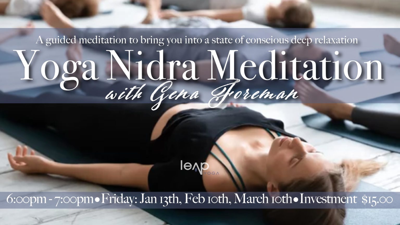 leap-yoga-nidra-meditation-workshop-with-gena-foreman-leap-yoga